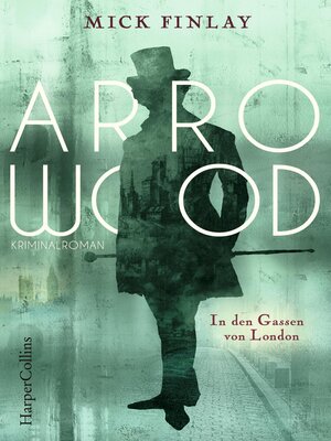 cover image of Arrowood--In den Gassen von London
